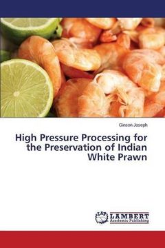 portada High Pressure Processing for the Preservation of Indian White Prawn