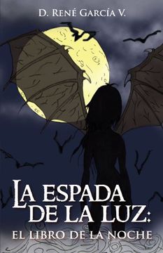 portada La Espada de la Luz: El Libro de la Noche (in Spanish)