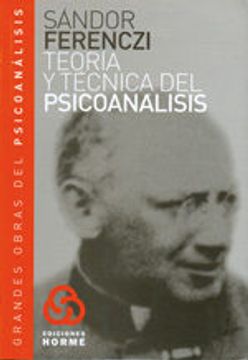 Libro Teoría Y Técnica Del Psicoanálisis, Sándor Ferenczi, ISBN ...