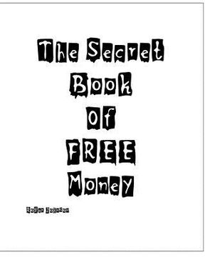 portada The Secret Book Of Free Money (in English)