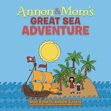 portada Annon and Mom's Great Sea Adventure (en Inglés)