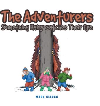 portada The Adventurers: Something Hairy Catches Their eye 