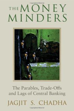 portada The Money Minders: The Parables, Trade-Offs and Lags of Central Banking (en Inglés)