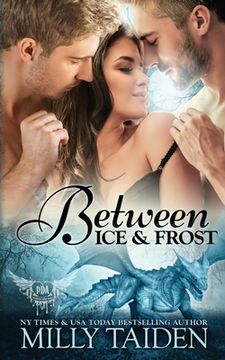 portada Between Ice and Frost: Paranormal Dragon Romance (in English)