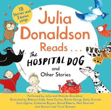 portada Julia Donaldson Reads the Hospital dog and Other Stories