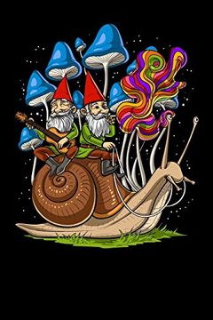 portada Psychedelic Not: Fantasy Gnomes Riding Snail Psychedelic Magic Mushrooms Not 