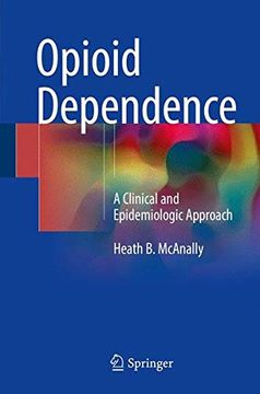 portada Opioid Dependence: A Clinical and Epidemiologic Approach 