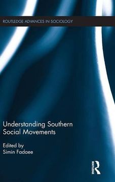 portada Understanding Southern Social Movements (Routledge Advances in Sociology)