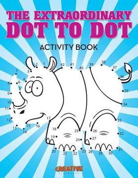 portada The Extraordinary Dot to Dot Activity Book (en Inglés)