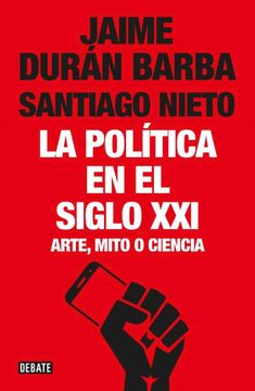 portada La política en el siglo XXI (in Spanish)