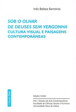 portada SOB O OLHAR DE DEUSES SEM VERGONHA - CULTURA VISUAL E PAISAGENS CONTEMPORÂNEAS