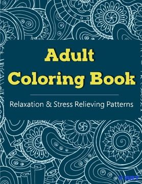 portada Adult Coloring Book: Coloring Books For Adults, Coloring Books for Grown ups : Relaxation & Stress Relieving Patterns (Volume 26)