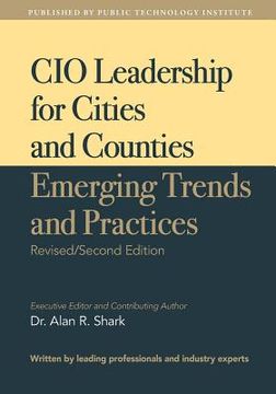 portada CIO Leadership for Cities and Counties - Emerging Trends and Practices: Second Edition (in English)