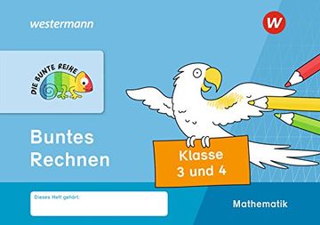 portada Die Bunte Reihe - Mathematik: Buntes Rechnen, Klasse 3 und 4