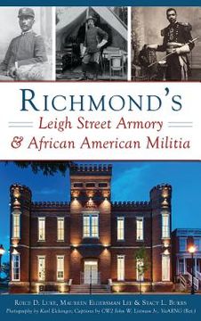 portada Richmond's Leigh Street Armory & African American Militia (in English)