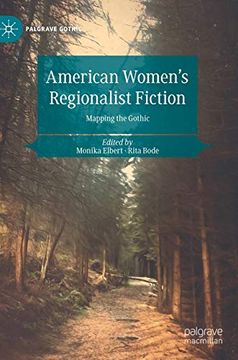 portada American Women'S Regionalist Fiction: Mapping the Gothic (Palgrave Gothic) (en Inglés)