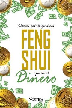 portada Feng Shui Para El Dinero: Obtenga todo lo que desea (in Spanish)