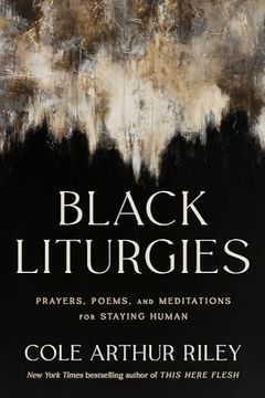 portada Black Liturgies: Prayers, Poems and Meditations for Staying Human