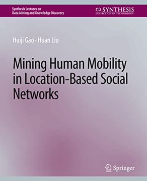 portada Mining Human Mobility in Location-Based Social Networks (en Inglés)