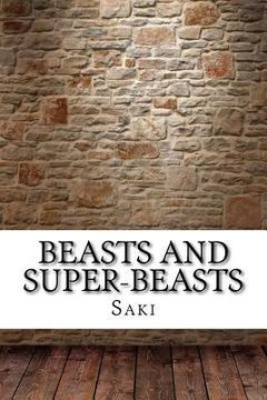 portada Beasts and Super-Beasts (en Inglés)