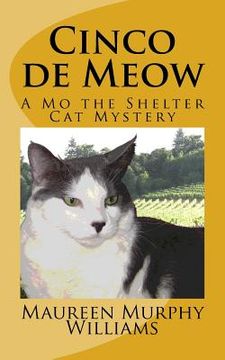 portada Cinco De Meow: A Mo The Shelter Cat Mystery (mo The Shelter Cat Mysteries) (volume 3) (en Inglés)