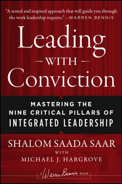 portada leading with conviction: mastering the nine critical pillars of integrated leadership (in English)