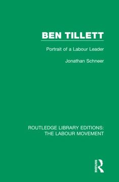 portada Ben Tillett (Routledge Library Editions: The Labour Movement) (in English)