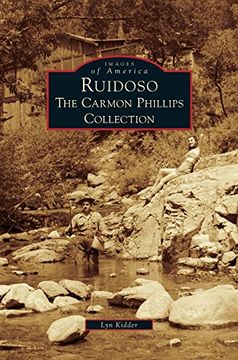 portada Ruidoso: The Carmon Phillips Collection (en Inglés)