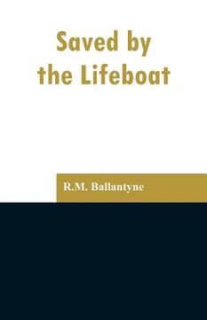 portada Saved by the Lifeboat (en Inglés)