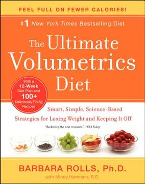 portada the ultimate volumetrics diet: smart, simple, science-based strategies for losing weight and keeping it off (en Inglés)