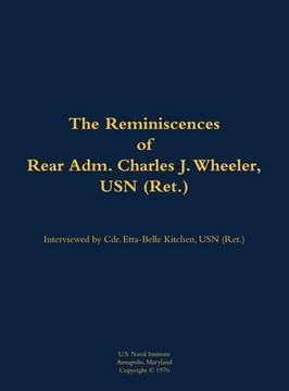 portada Reminiscences of Rear Adm. Charles J. Wheeler, USN (Ret.) (en Inglés)