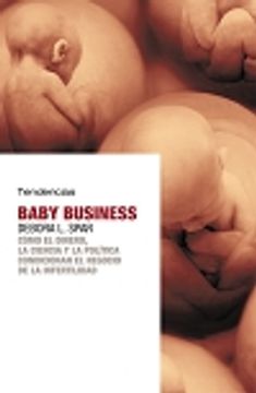 portada baby business (como el dinero la ciencia y la politica...)