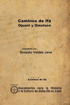 portada Caminos de Ifá. Ojuani y Omolúos (in Spanish)