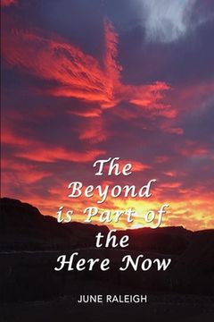 portada The Beyond is Part of the Here Now (en Inglés)