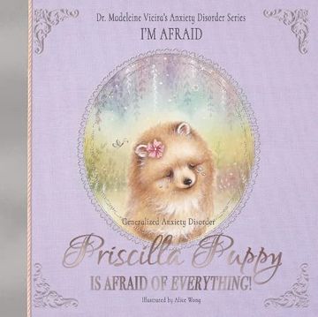 portada Priscilla Puppy is Afraid of Everything! 