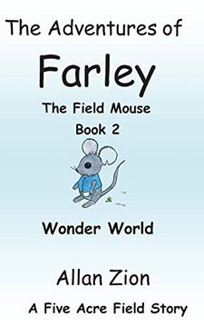 portada The Adventures of Farley the Field Mouse Book 2: Wonder World (en Inglés)