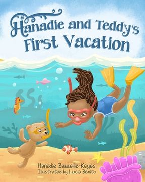 portada Hanadie and Teddy's First Day of Vacation (en Inglés)