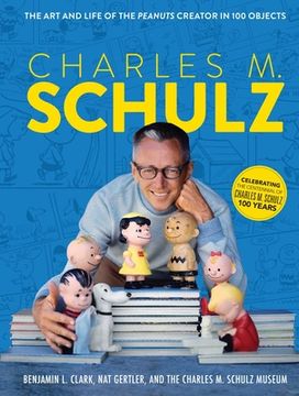 portada Charles m. Schulz: (Peanuts Comics, Comic Strips, Charlie Brown, Snoopy) (en Inglés)