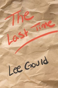 portada The Last Time: A true story of a search for love (en Inglés)