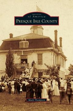 portada Presque Isle County (en Inglés)