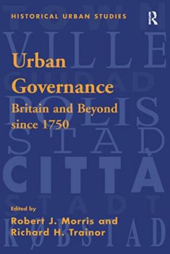 portada Urban Governance: Britain and Beyond Since 1750 (Historical Urban Studies Series) (en Inglés)