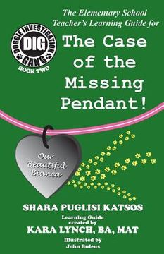 portada Doggie Investigation Gang, (DIG) Series: The Case of the Missing Pendant - Teacher's Manual