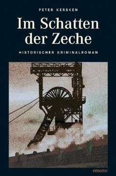 portada Im Schatten der Zeche: Historischer Kriminalroman (in German)