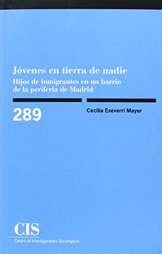 portada Jóvenes en Tierra de Nadie. Hijos de Inmigrantes en un Barrio de la Periferia de Madrid (in Spanish)