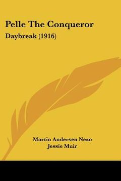 portada pelle the conqueror: daybreak (1916) (en Inglés)