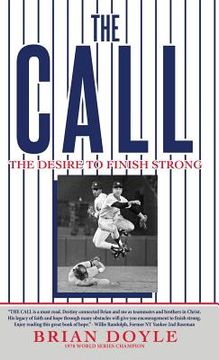 portada The Call: The Desire to Finish Strong (in English)