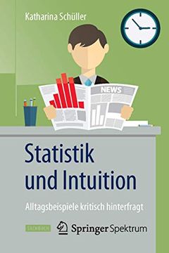 portada Statistik und Intuition: Alltagsbeispiele Kritisch Hinterfragt (in German)