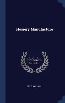 portada Hosiery Manufacture (en Inglés)