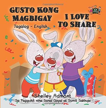 portada Gusto Kong Magbigay I Love to Share: Tagalog English Bilingual Edition (Tagalog English Bilingual Collection)