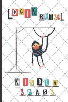 portada Logikrätsel Kinderspass: Ratespaß für Kinder mit kindgerechter Variante von Galgenmännchen - inkl. Alphabet Tabelle - lustiges Beschäftigungsbu (en Alemán)